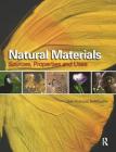 Natural Materials: Sources, Properties, and Uses By Jean Demouthe Cover Image