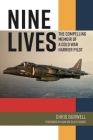 Nine Lives: The Compelling Memoir of a Cold War Harrier Pilot By Chris Burwell Cover Image