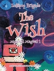 The Wish: Mystical Magical 1 By J. a. Sweeney Cover Image