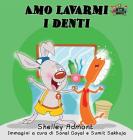 Amo lavarmi i denti: I Love to Brush My Teeth (Italian Edition) (Italian Bedtime Collection) By Shelley Admont, Kidkiddos Books Cover Image
