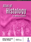 Atlas of Histology for Medical Students By Shilpi Gupta Dixit Cover Image