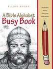 Bible Alphabet Busy Book By Alison Brown Cover Image