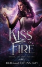 Kiss of Fire (Imdalind #1) By Rebecca Ethington Cover Image
