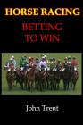 Horse Racing Betting To Win Cover Image