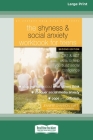 The Shyness and Social Anxiety Workbook for Teens: CBT and ACT Skills to Help You Build Social Confidence [Large Print 16 Pt Edition] Cover Image