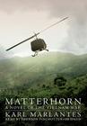 Matterhorn: A Novel of the Vietnam War By Karl Marlantes, Bronson Pinchot (Read by) Cover Image