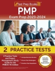 PMP Exam Prep 2023 and 2024: 2 Practice Tests and Project Management Study Guide for the PMBOK 7th Edition [Includes Detailed Answer Explanations] By Joshua Rueda Cover Image