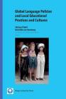 Global Language Policies and Local Educational Practices and Cultures By Shirley O'Neill (Editor), Henriette Van Rensburg (Editor) Cover Image
