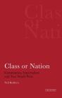 Class or Nation: Communists, Imperialism and Two World Wars By Neil Redfern Cover Image