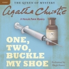 One, Two, Buckle My Shoe: A Hercule Poirot Mystery (Hercule Poirot Mysteries (Audio) #1940) By Agatha Christie, Hugh Fraser (Read by) Cover Image