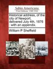 Historical Address, of the City of Newport, Delivered July 4th, 1876: With an Appendix. Cover Image