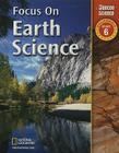 Focus on Earth Science: California, Grade 6 (Glencoe Science) Cover Image