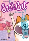 Cat and Cat #1: Girl Meets Cat (Cat & Cat #1) By Christophe Cazenove, Ramon Cover Image