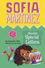 Abuela's Special Letters (Sofia Martinez) By Jacqueline Jules, Kim Smith (Illustrator) Cover Image