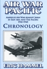Air War Pacific Chronology Part 1: America's Air War Against Japan In East Asia And The Pacific 1941 - 1943 By Eric Hammel Cover Image