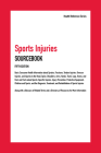 Sports Injuries Sourcebook: Basic Consumer Health Information about Sprains, Fractures, Tendon Injuries, Overuse Injuries, and Injuries to the Hea By Omnigraphics Cover Image