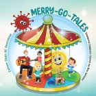 Merry-Go-Tales: Wonderful Children's Stories by New Writers By Culture Chats Bc Association Cover Image