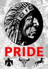 Pride: 7x10 Proud Native American Indians Notebook By Indigenous American Books Cover Image