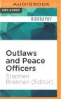 Outlaws and Peace Officers: Memoirs of Crime and Punishment in the Old West Cover Image