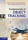 Fundamentals of Object Tracking By Subhash Challa, Mark R. Morelande, Darko Musicki Cover Image