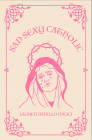 Sad Sexy Catholic By Lauren MILICI Cover Image