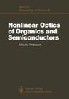 Nonlinear Optics of Organics and Semiconductors: Proceedings of the International Symposium, Tokyo, Japan, July 25-26, 1988 (Springer Proceedings in Physics #36) Cover Image
