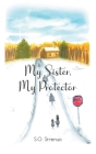 My Sister, My Protector By S. O. Strenuo Cover Image