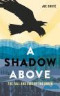 A Shadow Above: The Fall and Rise of the Raven Cover Image
