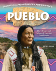 Native American History and Heritage: Pueblo: Learn about Adobe Homes and Cliff Dwellings, Society and Culture By Wayne L. Wilson Cover Image
