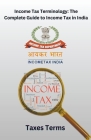 Income Tax Terminology: The Complete Guide to Income Tax in India Cover Image