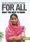 Health and Education for All: What You Need to Know By Oxfam (Editor) Cover Image