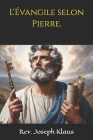 L'Évangile selon Pierre. By Joseph Klaus Cover Image