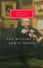 The Mystery of Edwin Drood: Introduction by Peter Washington (Everyman's Library Classics Series) By Charles Dickens, Peter Washington (Introduction by) Cover Image