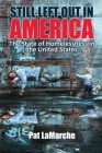 Still Left Out In America: The State of Homelessness in the United States By Pat LaMarche Cover Image