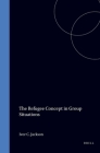 The Refugee Concept in Group Situations (Refugees and Human Rights #3) By Ivor C. Jackson Cover Image