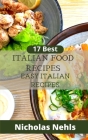 17 Best Italian Food Recipes Easy Italian Recipes By Nicholas Nehls Cover Image