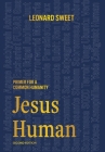 Jesus Human: Primer for a Common Humanity By Leonard Sweet Cover Image