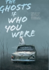 The Ghosts of Who You Were By Christopher Golden Cover Image