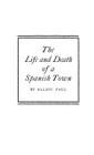 The Life and Death of a Spanish Town. By Robert Greene Cover Image