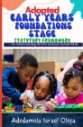 Early Years Foundations Stage Statutory Framework: Modified For EYFS Schools outside the UK By Adedamola Israel Olofa Cover Image