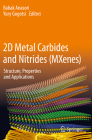 2D Metal Carbides and Nitrides (Mxenes): Structure, Properties and Applications By Babak Anasori (Editor), Yury Gogotsi (Editor) Cover Image