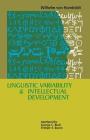 Linguistic Variability and Intellectual Development (Pennsyvania Paperbacks #28) By Wilhelm Von Humboldt, George C. Buck (Translator), Frithjof a. Raven (Translator) Cover Image