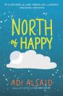 North of Happy By Adi Alsaid Cover Image
