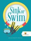 Sink or Swim: Adult Activity Book Vol 1 Math Games Cover Image