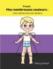 Mes nombreuses couleurs: Une histoire de non-binaire (French) My Many Colors: A Story of Being Non-Binary Cover Image