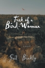 Trek of a Bird-Woman By Gail Binkly Cover Image
