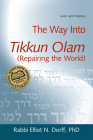 The Way Into Tikkun Olam (Repairing the World) By Elliot N. Dorff Cover Image