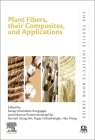 Plant Fibers, Their Composites, and Applications (Textile Institute Book) By Sanjay Mavinkere Rangappa (Editor), Jyotishkumar Parameswaranpillai (Editor), Suchart Siengchin (Editor) Cover Image