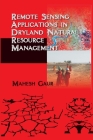 Remote Sensing Applications in Dryland Natural Resource Management By Mahesh Gaur Cover Image
