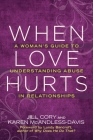 When Love Hurts: A Woman's Guide to Understanding Abuse in Relationships Cover Image
